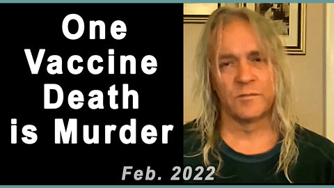 One Vaccine Death is Murder