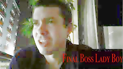 The Time I Saw The Final Boss Lady Boy - Live Stream Highlight