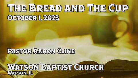 2023 10 01 The Bread And The Cup