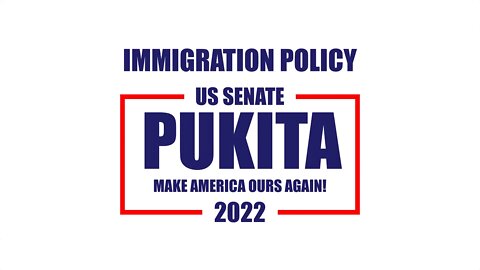 IMMIGRATION POLICY - Mark Pukita for US Senate