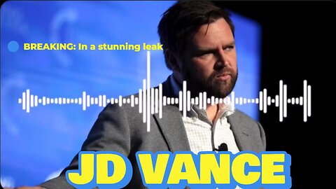 BREAKING: In a stunning leak of JD Vance