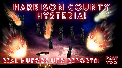 Harrison County, Indiana NUFORC UFO Reports Part 2