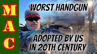 Worst Handgun Adopted by US Military in the 20th Century?