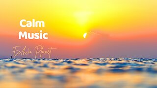 Calm Music for Anxiety & Stress Relief | Relaxation Music | Morning Sea Waves #relaxingmusic 🎼🌊