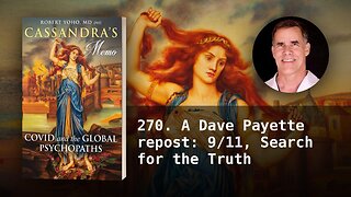 270. A Dave Payette repost: 9/11, Search for the Truth