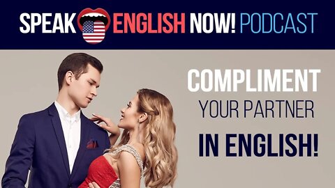 #111 How to compliment your partner in English (ESL)