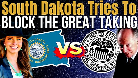 South Dakota PUSH BACK Against The GREAT TAKING