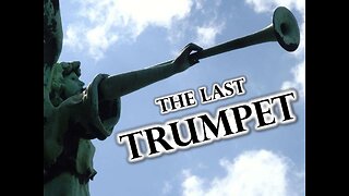 Episode 199 The Last Trumpet