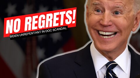 Biden Has "No Regrets" with Classified Document Scandal
