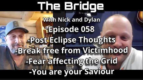 The Bridge With Nick and Dylan Episode 058