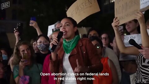 Dem. Rep. Alexandria Ocasio-Cortez: “Open Abortion Clinics On Federal Lands In Red States Right Now”