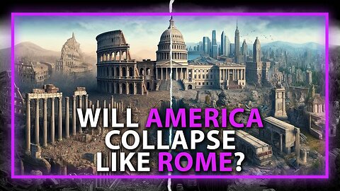 Will America Collapse Like Rome?