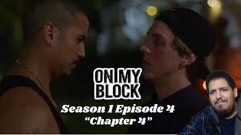 On My Block | Season 1 Episode 4 | TV Show Reaction