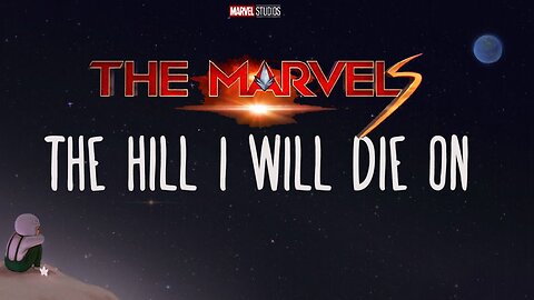 The Marvels: The Vanilla Hill Everyone Is Willing To Die On