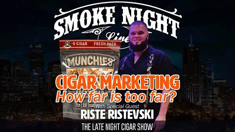 Smoke Night LIVE – Cigar Marketing with Riste Ristevski