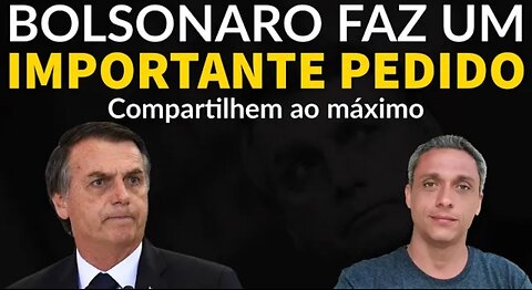 In Brazil Bolsonaro publishes video asking everyone to read this text and share it as much