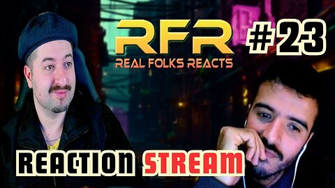 Music Reaction Live Stream #23 RFR Real Folks Reacts