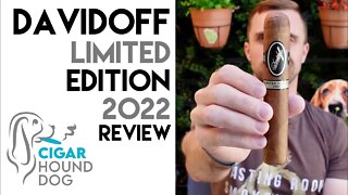 Davidoff Limited Edition 2022 Cigar Review