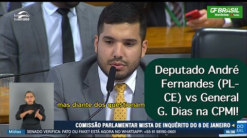 Deputado federal André Fernandes (PL-CE) vs General G. Dias na CPMI!