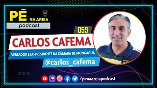 CARLOS CAFEMA - Pé na Areia Podcast #59