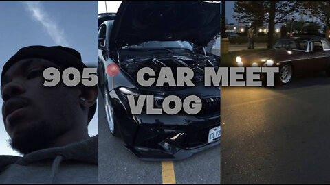 Car meet Vlog ( Vlog #8 )