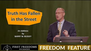 Truth Has Fallen In The Street - Barry's Address To The Great Awakening Conference