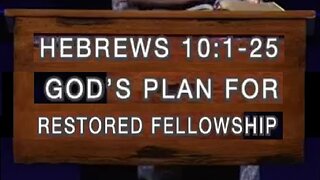 God's Plan for Restored Fellowship! 04/16/2023