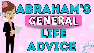 Abraham Hicks - Abraham's general life advice💥💦The law of attraction