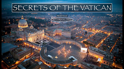 Secrets of the Vatican - Documentary - HaloDocs