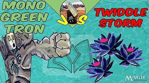 Mono Green Tron VS Twiddle Storm｜Twiddling My Thumbs Off ｜Magic the Gathering Online｜Modern