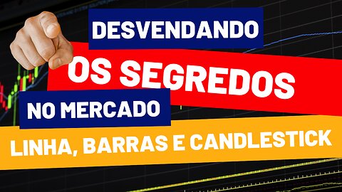 Desvendado Segredo sobre Candlestick que te fará dobra sua acertividade!