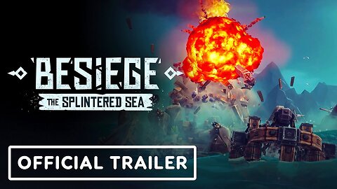 Besiege: The Splintered Sea - Official Features Launch Trailer