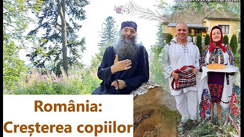 România: Creșterea copiilor - pr. Pimen Vlad