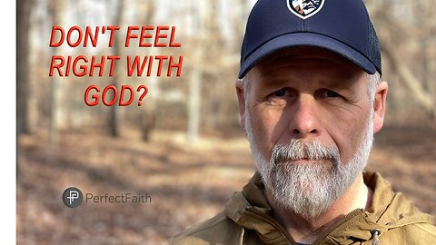 Don't Feel Right With God?