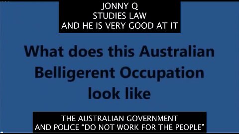 THE PROOF THAT THE AUSTRALIAN GOVERNMENT AND POLICE DON'T WORK FOR THE PEOPLE