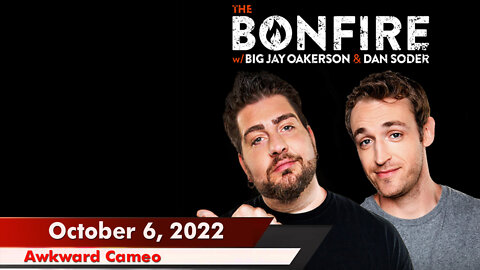 🔥 The Bonfire: Oct 6, 2022 | Awkward Cameo | A lot of comic friends are on Cameo, but one legend has