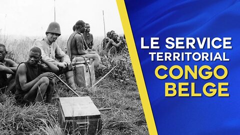 Le Service Territorial - Documentaire sur le Congo Belge