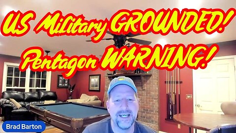 Brad Barton Shocking intel 2.28.24: US Military GROUNDED - Pentagon WARNING!