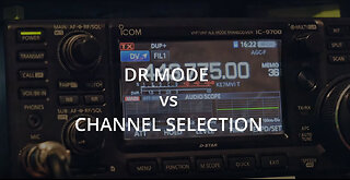 DR MODE vs CHANNEL SELECTION ON THE ICOM IC-9700 FOR D-STAR