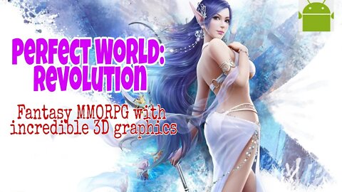 Perfect World: Revolution - for Android