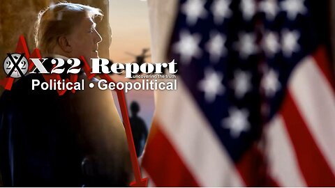 X22 Report- Ep.3161B - Trump Calls For The 25th Amendment,Let The Unsealing Begin, Military Alliance