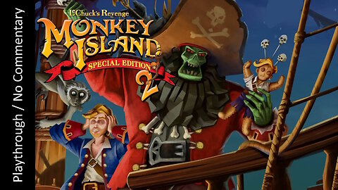 Monkey Island 2 - LeChuck's Revenge: Special Edition FULL GAME playthrough