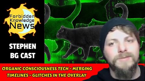 Organic Consciousness Tech - Merging Timelines - Glitches in the Overlay | BG Cast