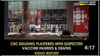 CBC Building Plastered With Suspected "Vaccine" Injuries and Deaths