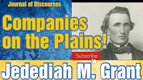 Companies on the Plains ~ Jedediah M. Grant ~ JD 4:14