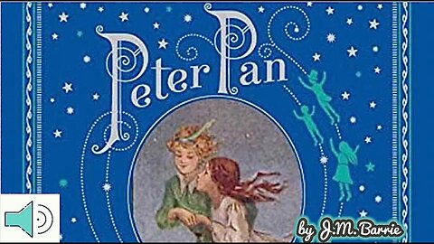 Peter Pan by J.M. Barrie FULL AUDIOBOOK - (unabridged) - Read Along Books for Children