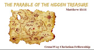 The Parable of the Hidden Treasure (Matthew 13:44-51)