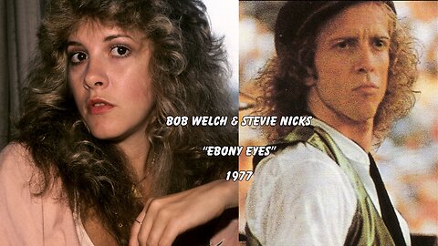 Bob Welch and Stevie Nicks Perform Ebony Eyes Live 1977