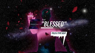 Polo G Type Beat - "Blessed"