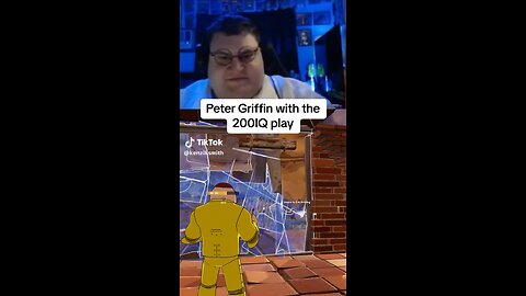 PETER GRIFFIN WITH THE 200IQ PLAY